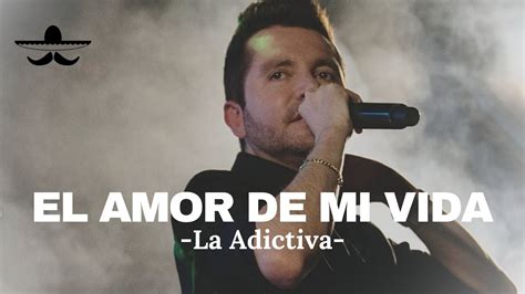 la adictiva el amor de mi vida lyrics|La Adictiva – El Amor de Mi Vida Lyrics .